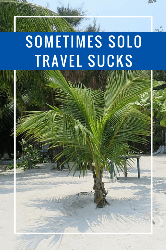 It's the truth: solo female travel can be absolutely fabulous but there are a few times when it's not perfect. Get a reality check at https://sightdoing.net/solo-travel-sucks-rio-dulce-livingston-guatemala/