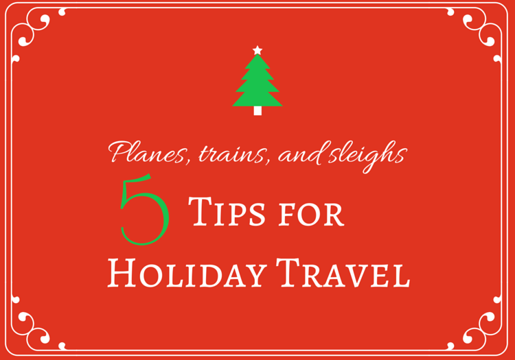 tips for holiday travel