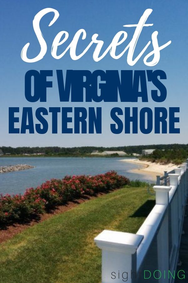 Secrets of the Eastern Shore of Virginia — sightDOING