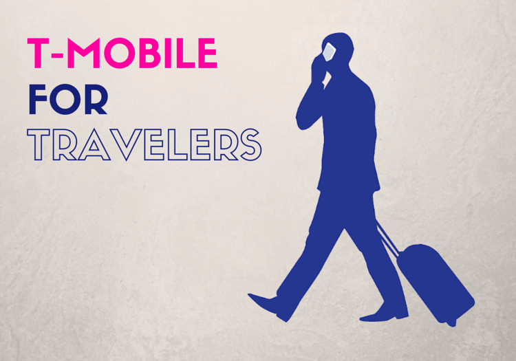 T-MOBILE INTERNATIONAL ROAMING FOR TRAVELERS