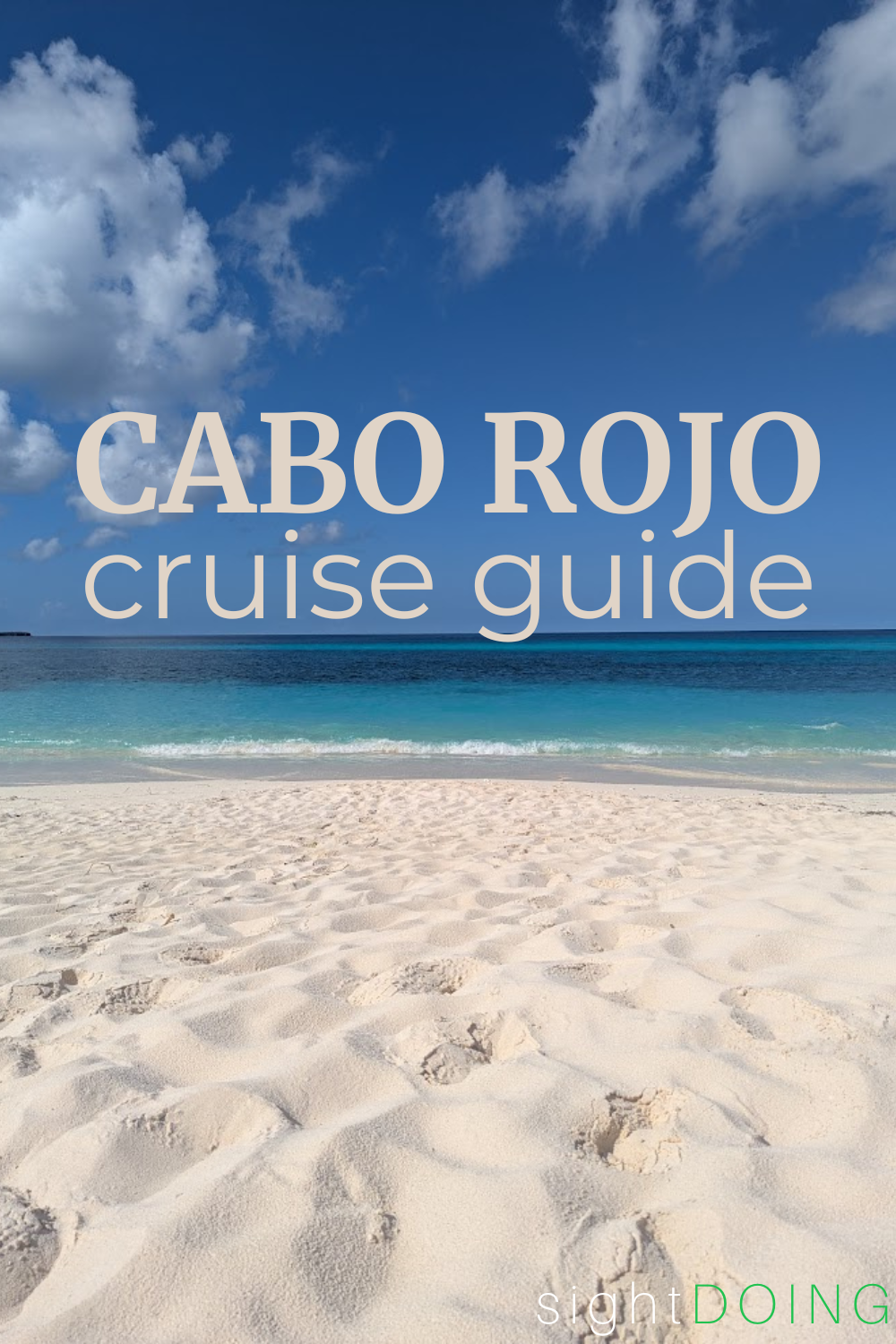 Pinterest graphic with text of "Cabo Rojo cruise guide" overlaid over Bahia de las Aguilas beach